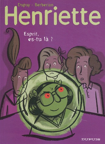Henriette 4 - Esprit, es-tu là ?