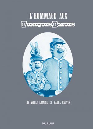 couverture, jaquette Les tuniques bleues 1  - L'hommage aux Tuniques Bleueshors série (dupuis) BD