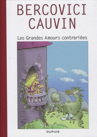 Raoul Cauvin, spécial 70 ans 2 - Les grandes amours contrariées