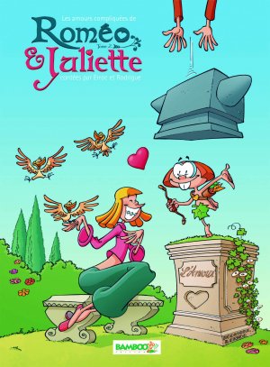 Les amours compliquées de Roméo et Juliette 2 - Tome 2