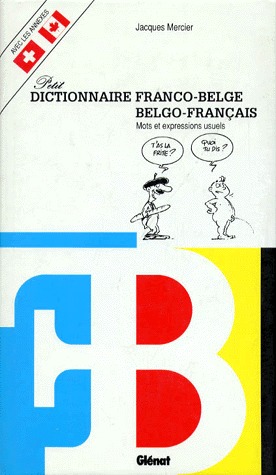 Petit dictionnaire Franco-Belge / Belgo-Français édition simple