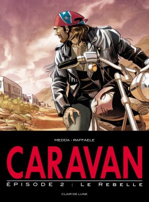 Caravan 2 - Le rebelle