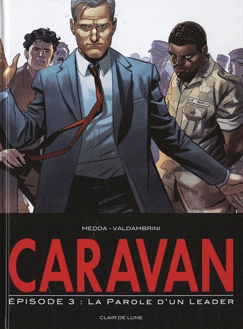 Caravan 3 - La parole d'un leader