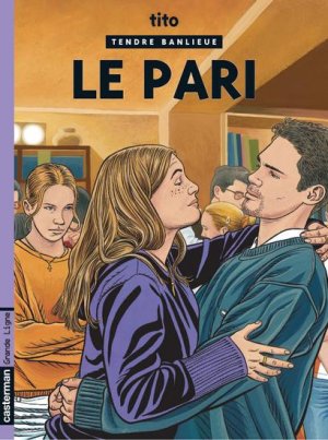 Tendre banlieue 15 - Le pari