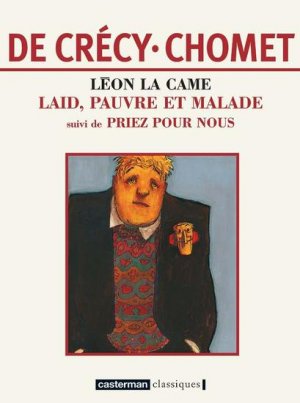 couverture, jaquette Léon la came 2  - Laid, pauvre et malade suivi de Priez pour nousintégrale (casterman bd) BD
