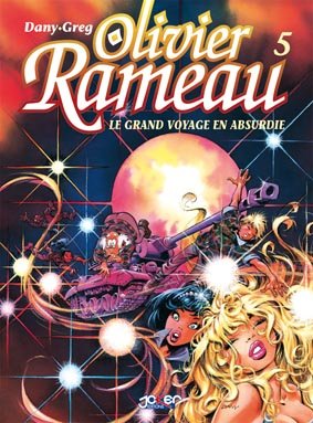 Olivier Rameau 5 - Le grand voyage en absurdie