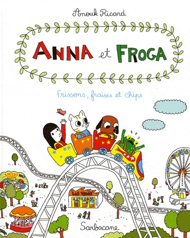Anna et Froga 3 - Frissons, fraises et chips