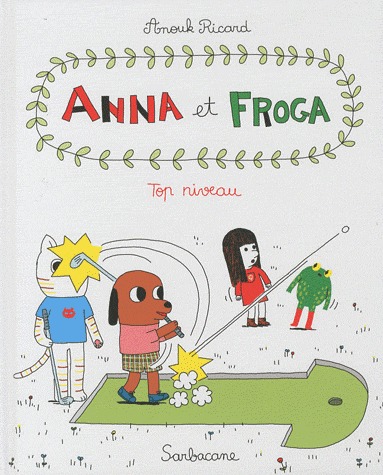 Anna et Froga 4 - Top niveau