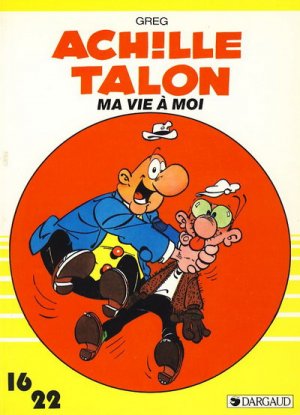 couverture, jaquette Achille Talon 16  - MA vie à moi16/22 (dargaud) BD