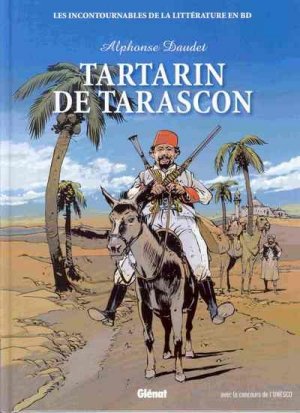 Les Grands Classiques de la littérature en Bande Dessinée 19 - Tartarin de Tarascon