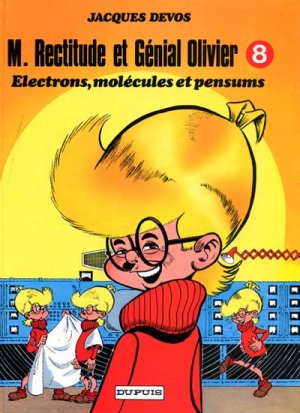 Génial Olivier 8 - Electrons, molécules et pensums