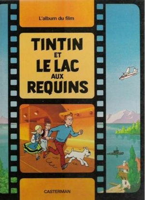 Tintin (Les aventures de) 2 - Tintin et le lac aux requins