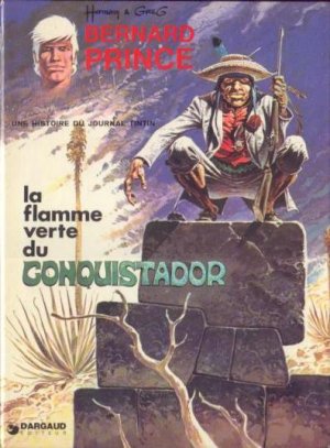 Bernard Prince 8 - La flamme verte du conquistador