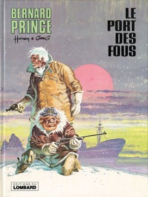 Bernard Prince 13 - Le port des fous