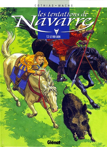 Les tentations de Navarre 2 - Le roi lion