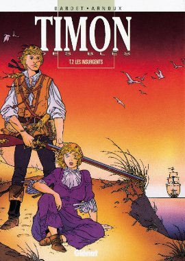 Timon des blés 2 - Les insurgents