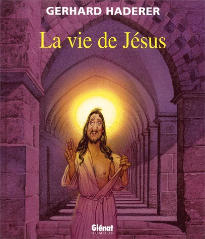 La vie de Jésus 1 - La vie de Jésus