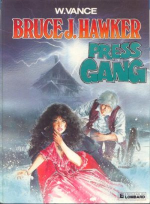 couverture, jaquette Bruce J. Hawker 3  - Press gang (editions du lombard) BD