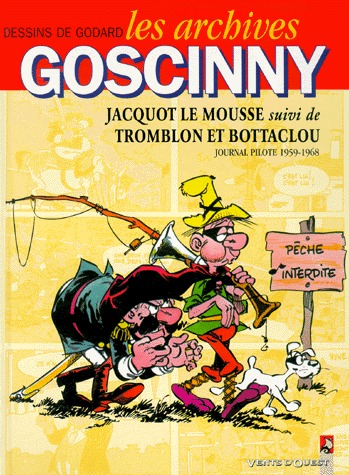Les archives Gosciny 4 - Jacquot le Mousse, suivi de Trombon et Bottaclou