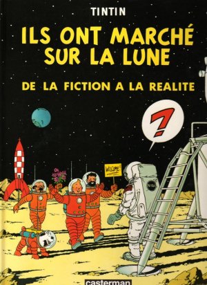 couverture, jaquette Tintin (Les aventures de) 3  - Ils ont marché sur la lune. De la fiction à la réalitéHors Série (casterman bd) BD