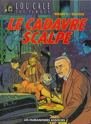 Lou Cale, the famous 2 - Le cadavre scalpé