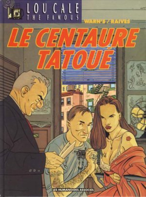 Lou Cale, the famous 5 - Le centaure tatoué