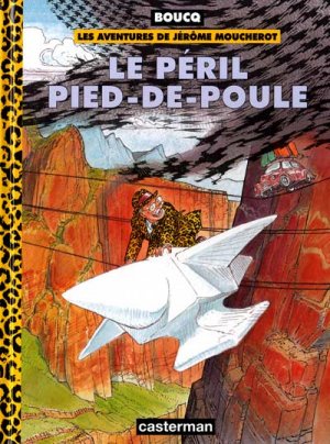 couverture, jaquette Les aventures de Jérôme Moucherot 3  - Le péril pied de poule (casterman bd) BD