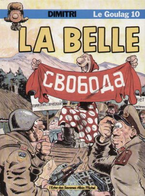 Le goulag 10 - La belle