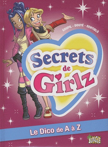 Secrets de girlz 3 - Le dico de A à Z
