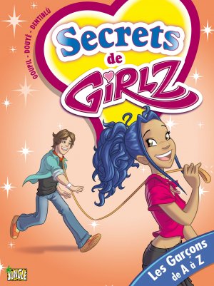 Secrets de girlz 4 - Les garçons de A à Z