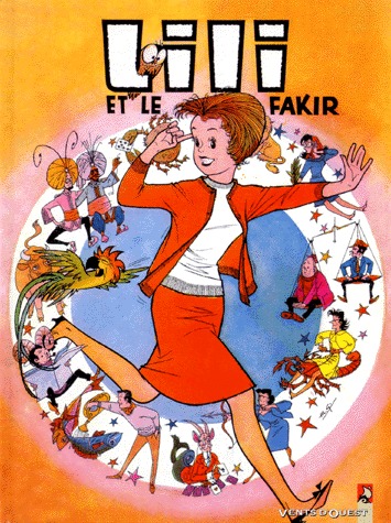 Les aventures de l'espiègle Lili 3 - Lili et le fakir