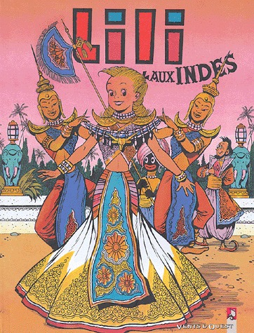 Les aventures de l'espiègle Lili 23 - Lili aux Indes