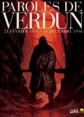 Paroles de Verdun 1 - 21 février 1916 - 18 décembre 1916