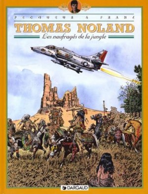 Thomas Noland 4 - Les naufragés de la jungle