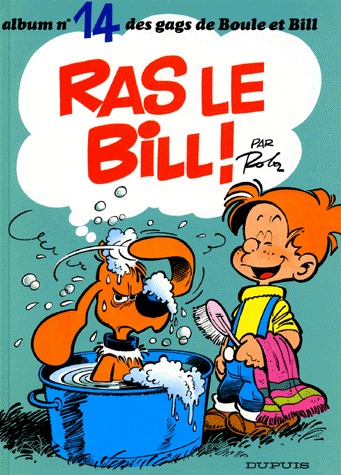 Boule et Bill 14 - Ras le Bill !