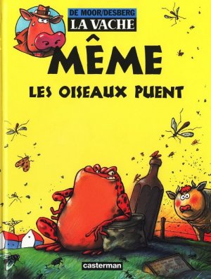 La vache 4 - Même les oiseaux puent