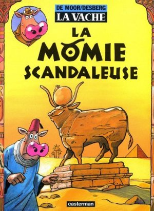 La vache 9 - La momie scandaleuse