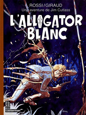 Une aventure de Jim Cutlass 3 - L'alligator blanc