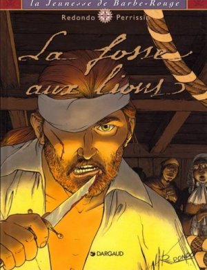 La jeunesse de Barbe-Rouge 2 - La fosse aux lions