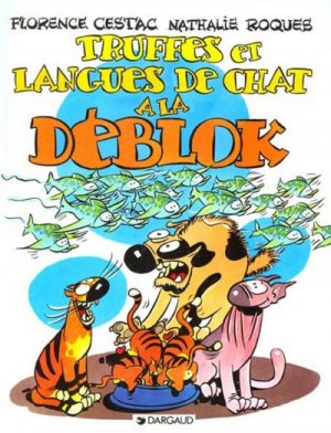 Les Déblok 3 - Truffes et langues de chat à la Déblok