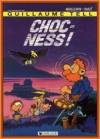 Les aventures de Guillaume Tell 6 - Choc-Ness !