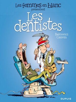 Les femmes en blanc présentent ... 5 - Les dentistes