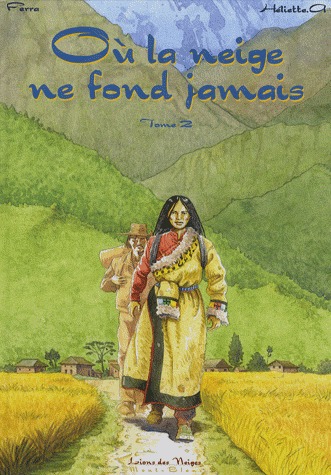 Où la neige ne fond jamais 2 - Tome 2
