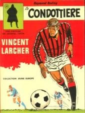 Vincent Larcher 3 - Le condottiere