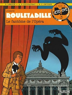 Rouletabille (Swysen) 1 - Le fantôme de l'opéra