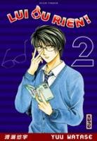couverture, jaquette Lui ou Rien ! 2  (kana) Manga