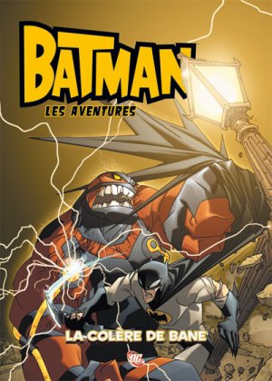 Batman, les Aventures 2 - La colère de Bane