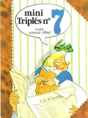Mini triplés 7 - Cher grand-père !
