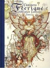 couverture, jaquette L'univers féérique d'Olivier Ledroit 2  - Livre 2 (daniel maghen) Artbook