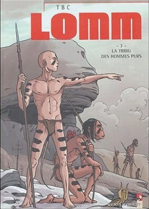 Lomm 3 - La tribu des hommes purs